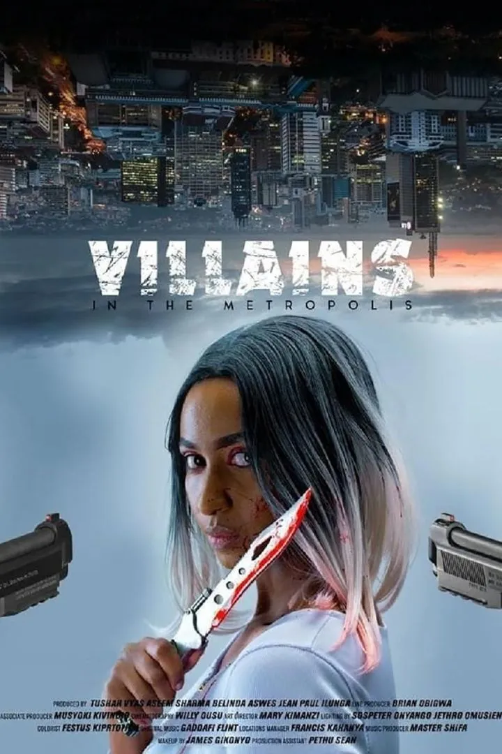 Villains in the Metropolis (2022) – Kenyan Movie
